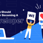 <strong>Why You Should Consider Becoming A Developer</strong>