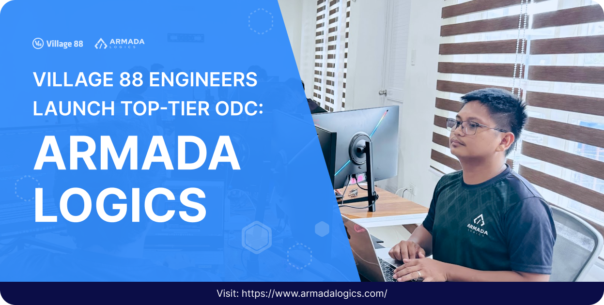 Village 88 Engineers Launch Top-Tier ODC Armada Logics